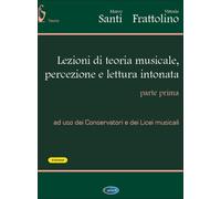 Lezioni di Teoria Musicale Percezione e Lettura Intonata. Vol. 1