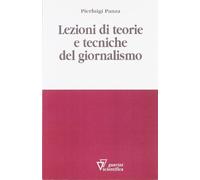 Lezioni di teorie e tecniche del giornalismo