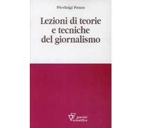 Lezioni di teorie e tecniche del giornalismo