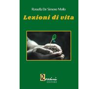 Lezioni di vita - De Simone Mollo Rossella