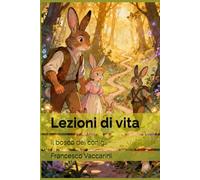 Lezioni di vita: Il bosco dei conigli