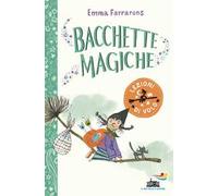 Lezioni di volo. Bacchette magiche
