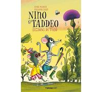 Lezioni di volo. Nino & Taddeo. Ediz. a colori