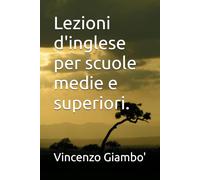 Lezioni d'inglese per scuole medie e superiori.