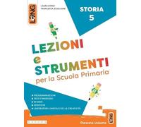 Lezioni e strumenti storia. Per la Scuola elementare. Con e-book. Con espansione online (Vol. 5)
