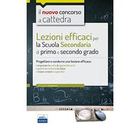 Lezioni efficaci per la scuola secondaria di primo e secondo grado