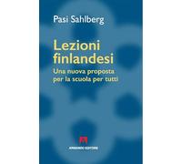 Lezioni finlandesi. Una nuova proposta per la scuola per tutti