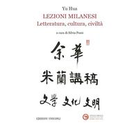 Lezioni milanesi. Letteratura, cultura, civiltà