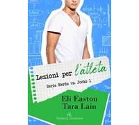 Lezioni per l'atleta. Nerds vs. jocks. Vol. 1