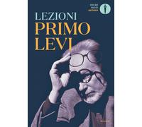 Lezioni Primo Levi - Levi F. (cur.); Scarpa D. (cur.)