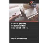 Lezioni private supplementari: un'analisi critica
