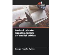 Lezioni private supplementari: un'analisi critica