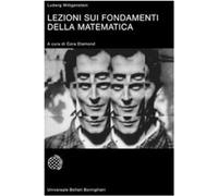Lezioni sui fondamenti della matematica [Paperback] [Mar 29, 2002] Wittgenstein,