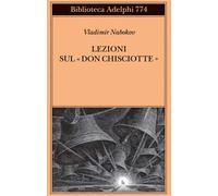 Libri Vladimir Nabokov - Lezioni Sul Don Chisciotte