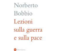 Lezioni sulla guerra e sulla pace [Paperback] [Jan 12, 2024] Bobbio, Norberto