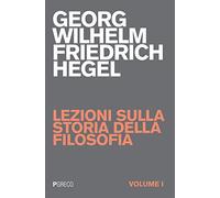Lezioni sulla storia della filosofia (Vol. 1)