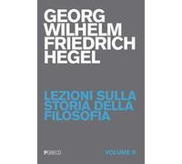 Lezioni sulla storia della filosofia. Vol. 2