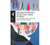 Lezioni sulla volontà di sapere. Corso al Collège de France (1970-1971). Seguito da «Il sapere di Edipo»