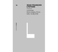 Lezioni sull'analitica del sublime - Lyotard Jean-François