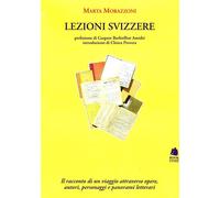 Lezioni svizzere [Paperback] [Oct 09, 2008] Morazzoni, Marta