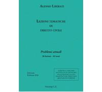 Lezioni tematiche di diritto civile. Problemi attuali