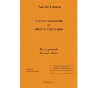 Lezioni tematiche di diritto tributario. Parte generale