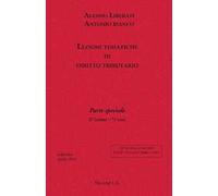 Lezioni tematiche di diritto tributario. Parte speciale. 27 lezioni, 71 temi