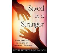 Lezlee Peterzell-Bellanich Saved by A Stranger (Copertina rigida)