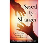 Lezlee Peterzell-Bellanich Saved by a Stranger (Tascabile)