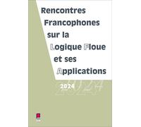 LFA 2024 - Rencontres francophones sur la Logique Floue et ses Applications