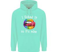 LGBT I Licked It So It's Mine Gay Pride Day Uomo Felpa