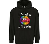 LGBT I Licked It So It's Mine Gay Pride Day Uomo Felpa