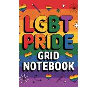 LGBT Pride Flag Grid Notebook: 4x4 Graph Ruled, Grid Paper 6" x 9" 120 Pages