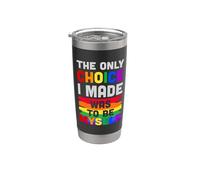 LGBT Pride The Only Choice I Made Was To Be Myself Rainbow Bicchiere termico in acciaio inox doppia parete