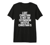 LGBTQ Christian Non Un Cristiano OSATO OSATO È Meme Maglietta Premium