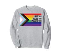 LGBTQIA+ Flag I See You I Love You I Accept You Ally LGBTQ Felpa