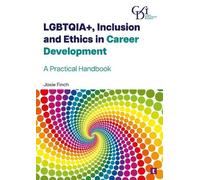 LGBTQI Inclusion and Ethics in Career Development: A Practical Handbook