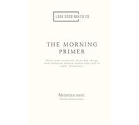 LGNC Daily Morning Primer: Direct your attention, focus and energy with intention (before anyone else can) in under 10 minutes.