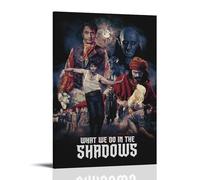 LGQSCWZP Poster su tela con scritta in inglese "What We Do in The Shadows", stampa artistica da parete per camera da letto, 20 x 30 cm, con cornice