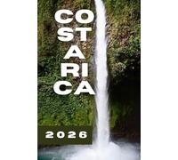 lGUÍA DE VIAJES DE COSTA RICA 2026