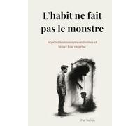 L'habit ne fait pas le monstre