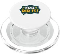 L'hai fatto. Inspirational. Congratulazioni. Laurea &Promozione PopSockets PopGrip per MagSafe