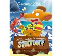 L'hai voluta la vacanza, Stilton?