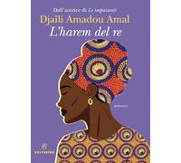 L'HAREM DEL RE - AMADOU AMAL DJAILI - Solferino