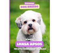 Lhasa Apso: The Little Guardians of the Palace