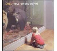 Lhb - Tell Em Who We are
