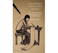 Lheisa Dustin Ghost Words and Invisible Giants (Copertina rigida)