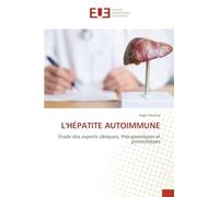 L'HÉPATITE AUTOIMMUNE: Étude des aspects cliniques, thérapeutiques et pronostiques