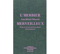 L'herbier merveilleux: Notes sur le sens caché des fleurs dans la peinture