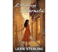 L'Héritage de Carmela: Une romance à Barcelone
